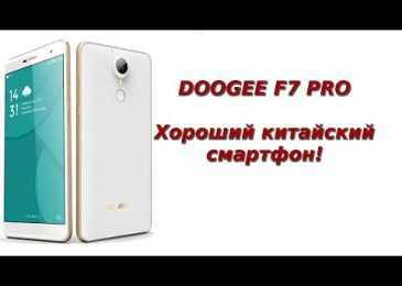 Обзор смартфона Doogee F7 Pro