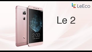 Обзор смартфона LeEco Le 2